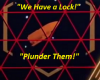 we have a lock plunder them.png